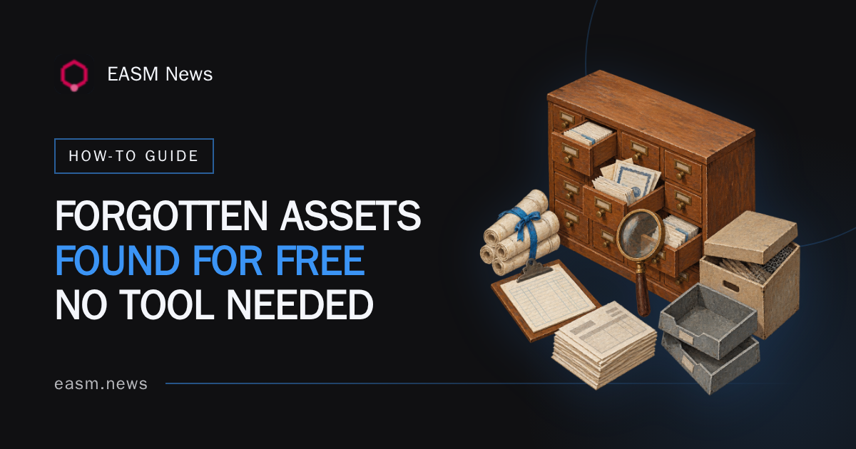 How to Find Forgotten Internet-Facing Assets for Free